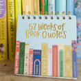 Load image into Gallery viewer, 52 Weeks of Book Quotes - Desk Flip Calendar