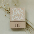 Load image into Gallery viewer, Date Deck™