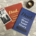 Load image into Gallery viewer, Dad, I Want to Hear Your Story: Popular Father's Day Gift