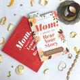 Load image into Gallery viewer, Mom, I Want to Hear Your Story; Popular Mother's Day Gift