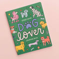 Load image into Gallery viewer, Dog Lover Coloring Book