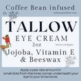 Load image into Gallery viewer, Coffee-Infused Tallow Eye Cream
