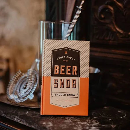 Stuff Every Beer Snob Should Know