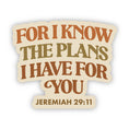 Load image into Gallery viewer, "For I know the plans I have for you" Bible Verse Sticker
