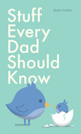 Load image into Gallery viewer, Stuff Every Dad Should Know

