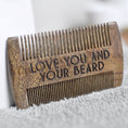 Load image into Gallery viewer, Beard Comb - Love You and Your Beard. Father's Day Fave!
