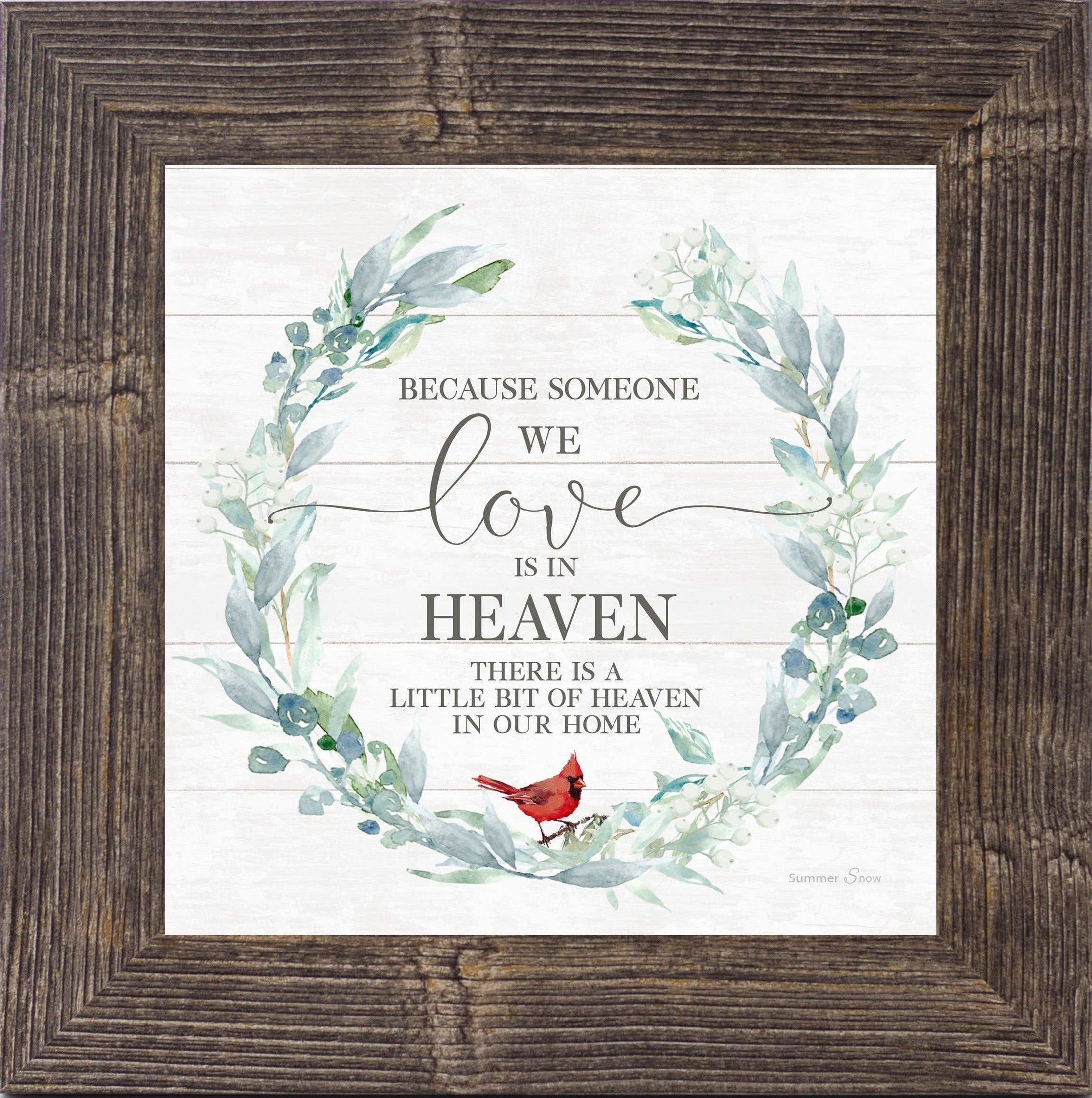 Because Someone You Love Is In Heaven Cardinal Framed Art