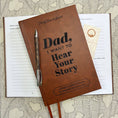 Load image into Gallery viewer, Dad, I Want to Hear Your Story: Heirloom Collection Edition

