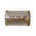 Load image into Gallery viewer, Beard Comb - Love You and Your Beard. Father's Day Fave!

