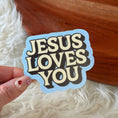 Load image into Gallery viewer, Jesus Loves You Text Faith Bible Sticker
