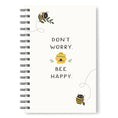 Load image into Gallery viewer, Spiral Notebook Don't Worry Bee Happy
