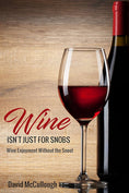 Load image into Gallery viewer, Stuff Every Wine Snob Should Know
