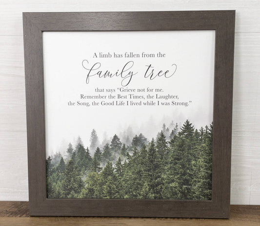 A Limb Has Fallen From The Family Tree Sympathy Art Sign