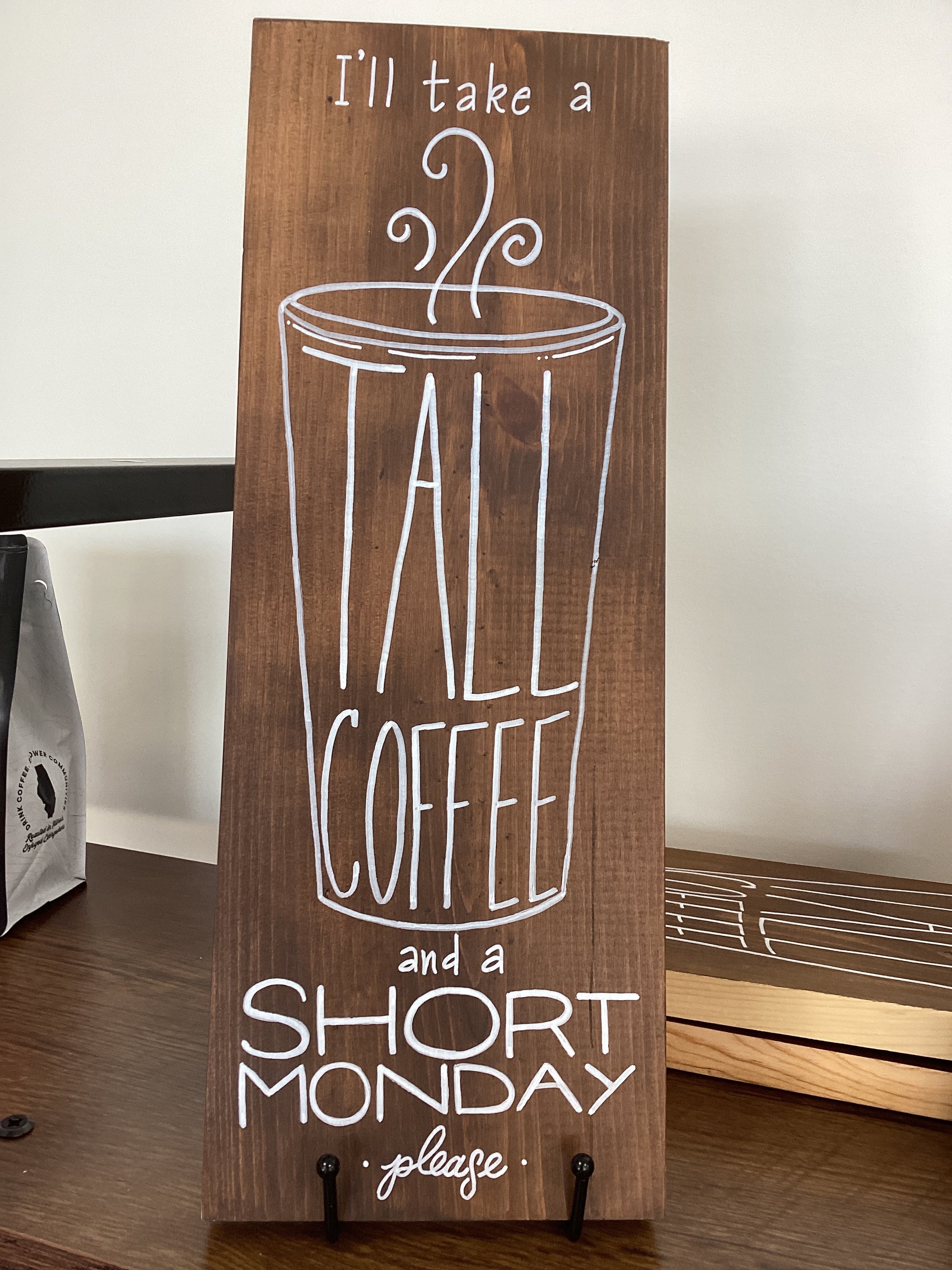 Tall Coffee Short Monday Sign