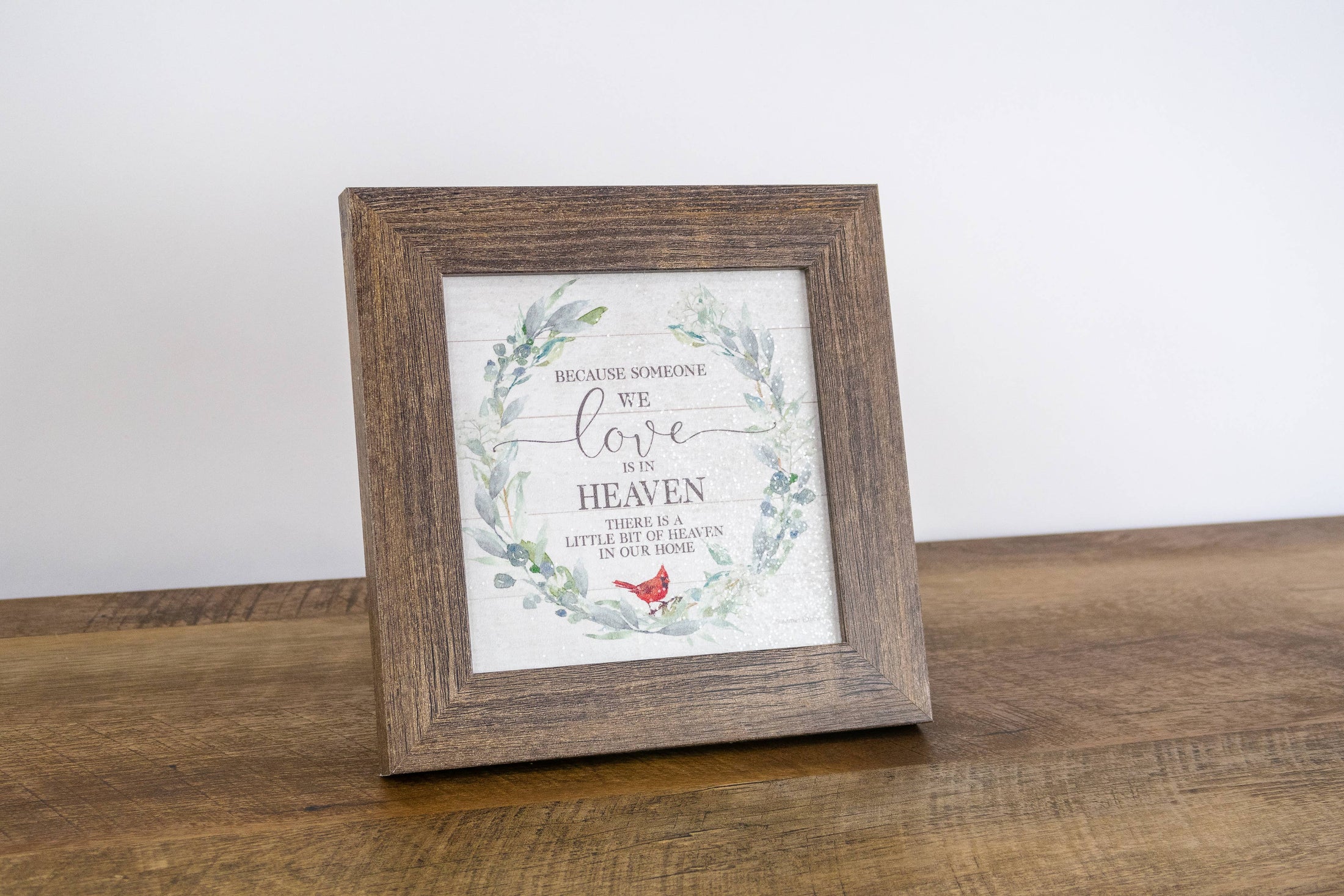 Because Someone You Love Is In Heaven Cardinal Framed Art