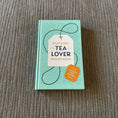 Load image into Gallery viewer, Stuff Every Tea Lover Should Know
