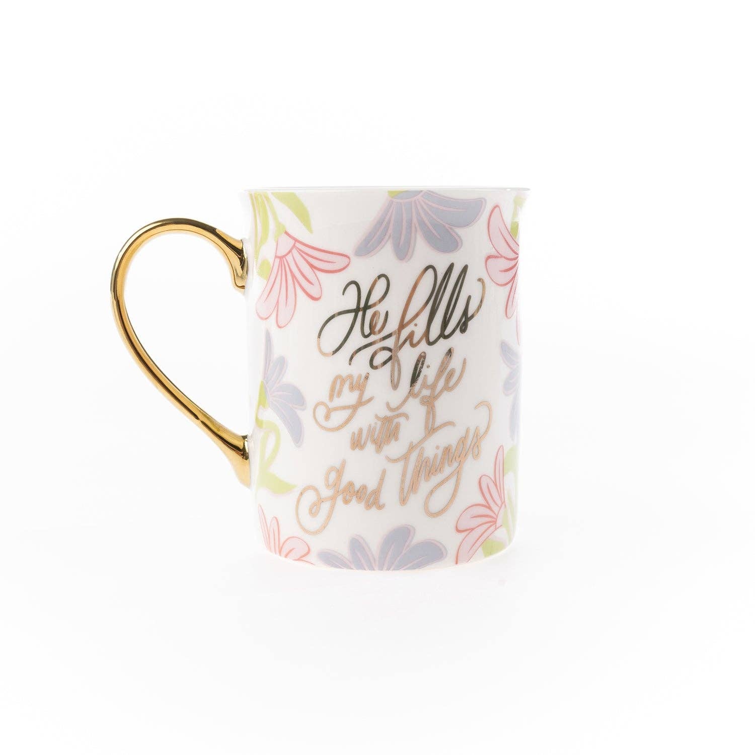 Gold Handle Mug | Fills My Life With Good Things