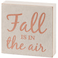 Load image into Gallery viewer, Fall Is In The Air Block Sign
