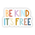 Load image into Gallery viewer, Be Kind, It's Free Positivity Lettering Sticker
