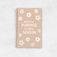 Load image into Gallery viewer, Notebook - There Is Purpose In This Season
