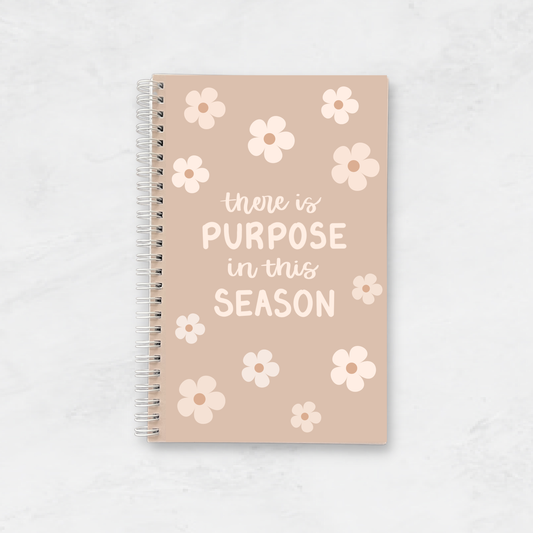 Notebook - There Is Purpose In This Season