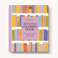 Load image into Gallery viewer, All Booked Up Coloring Book | Bookish & Reading
