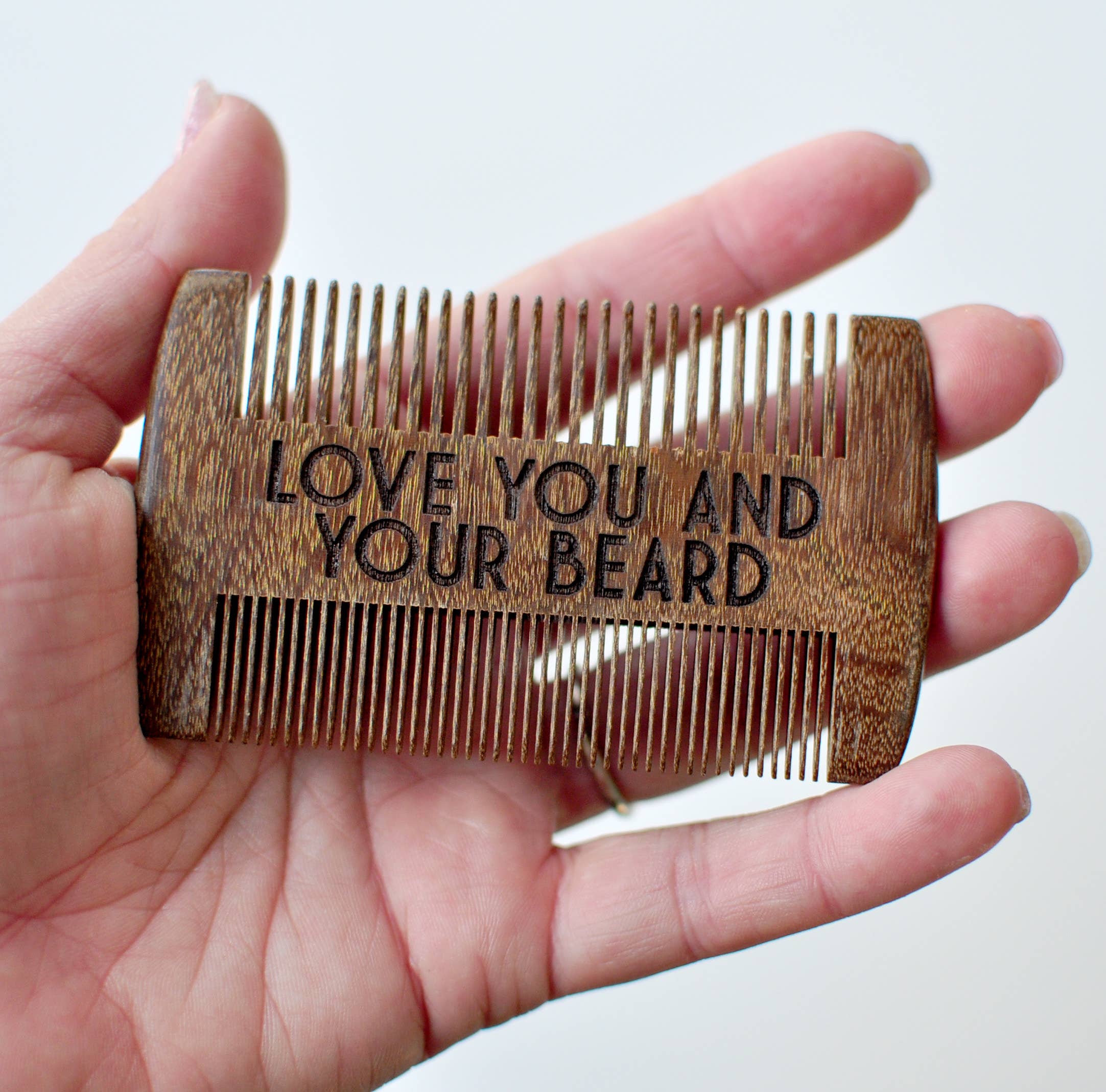 Beard Comb - Love You and Your Beard. Father's Day Fave!