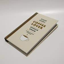 Stuff Every Coffee Lover Should Know